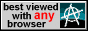 [This site is best viewed with YOUR browser]